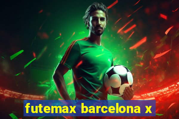 futemax barcelona x